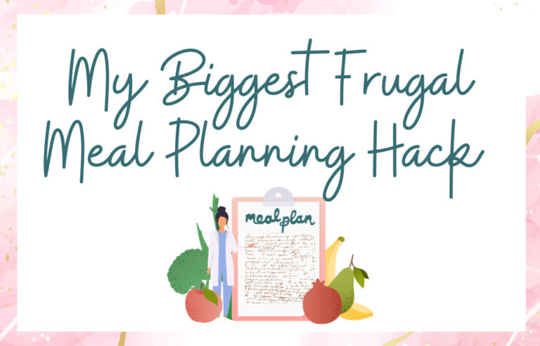 My Biggest Frugal Meal Planning Hack